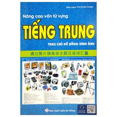 Nâng cao vốn từ vựng tiếng Trung theo chủ đề bằng hình ảnh