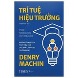 Trí tuệ Hiệu Trưởng: những lời khuyên thiết yếu cho các nhà lãnh đạo trường học