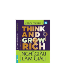 Nghĩ Giàu & Làm Giàu - Think And Grow Rich