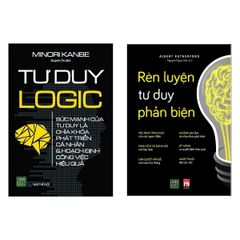 Combo 2 cuốn tư duy đáng đọc: Rèn Luyện Tư Duy Phản Biện + Tư Duy Logic