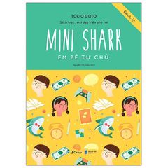 Sách Lược Nuôi Dạy Triệu Phú Nhí - Mini Shark - Em Bé Tự Chủ