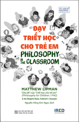 Dạy Triết Học Cho Trẻ Em (Philosophy in the Classroom)