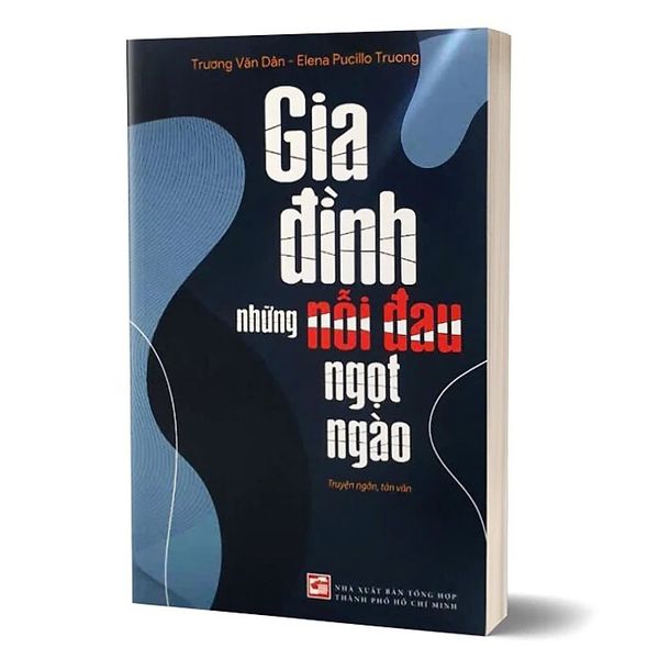 Gia đình - những nỗi đau ngọt ngào