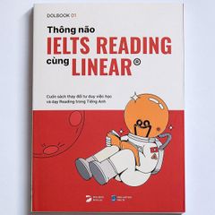 Thông Não Reading IELTS Cùng LINEAR (Tái bản)