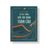 Sử ký FPT 35 Năm - Từ tay trắng đến tập đoàn toàn cầu