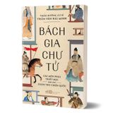 Bách gia chư tử - Các môn phái triết học dưới thời Xuân Thu Chiến Quốc