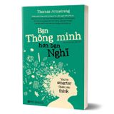 Bạn thông minh hơn bạn nghĩ