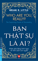 Bạn thật sự là ai?