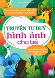 Truyện Tranh Tư Duy Hình Ảnh Cho Bé (Cuốn lẻ)