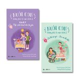 Combo 2 Cuốn Nuôi Con Không Phải Cuộc Chiến 2: Bé Thơ Tự Ngủ, Cha Mẹ Thư Thái + Nếp Sinh Hoạt Cho Bé Yêu