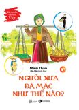 Kể Chuyện Văn Hoá Việt: Người Xưa Đã Mặc Như Thế Nào