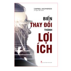 Biến thay đổi thành lợi ích