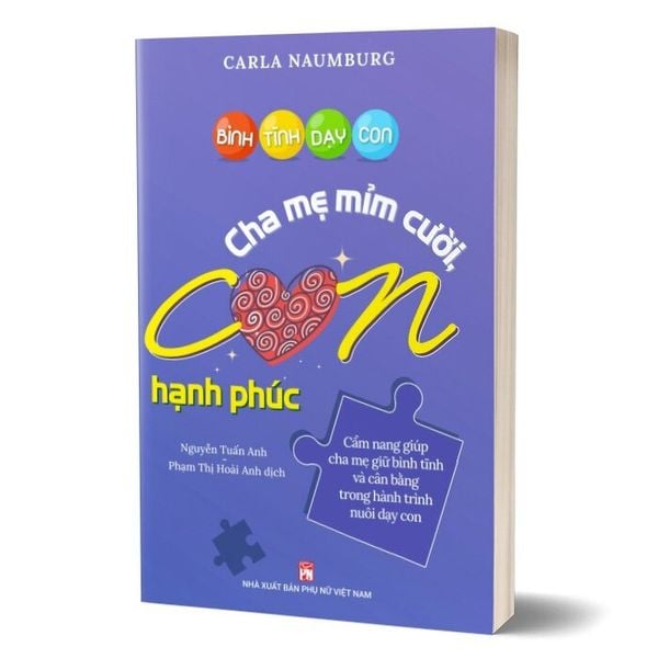 Bình tĩnh dạy con - Cha mẹ mỉm cười con hạnh phúc