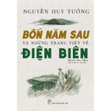 Bốn năm sau và những trang viết về Điện Biên