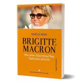 Brigitte Macron - Phu Nhân Tổng Thống Pháp - Người Phụ Nữ Tự Do