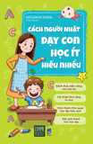 Cách Người Nhật Dạy Con Học Ít Hiểu Nhiều