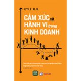 Cảm xúc và hành vi trong kinh doanh