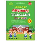 Chinh Phục 4 Kỹ Năng Tiếng Anh Nghe - Nói - Đọc - Viết Lớp 3 - Tập 1