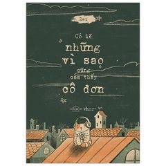 Có Lẽ Những Vì Sao Cũng Cảm Thấy Cô Đơn