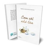 Cơm sôi nhỏ lửa (tái bản lần thứ 1)