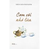 Cơm sôi nhỏ lửa (tái bản lần thứ 1)