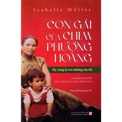 Con gái của chim phượng hoàng - Hy vọng là con đường của tôi