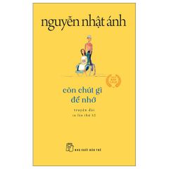 Còn Chút Gì Để Nhớ - Khổ Nhỏ (Tái Bản 2022)