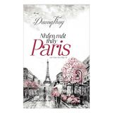 Nhắm Mắt Thấy Paris - Sách Có Chữ Ký
