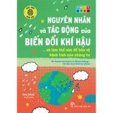 Háo hức học hỏi - STEM: Nguyên nhân và tác động của biến đổi khí hậu… và làm thế nào để bảo vệ hành tinh của chúng ta