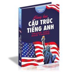 Cùng học cấu trúc Tiếng Anh THPT