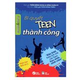 Bí Quyết Teen Thành Công (Tái Bản)