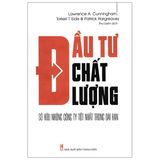 Đầu Tư Chất Lượng - Sở Hữu Những Công Ty Tốt Nhất Trong Dài Hạn