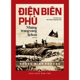 Điện Biên Phủ - Những trang vàng lịch sử