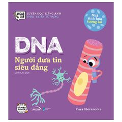 DNA - Người Đưa Tin Siêu Đẳng - Nhà sinh hóa tương lai