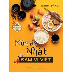 30 Công Thức Nấu Ăn Của Yanny Đặng - Món Ăn Nhật Đậm Vị Việt