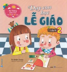 Dạy Con Học Lễ Giáo - Lớp Lá 2