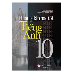 Hướng dẫn học tốt Tiếng Anh 10