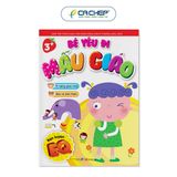 Bộ Sách Bé Yêu Đi Mẫu Giáo (Cuốn Lẻ)