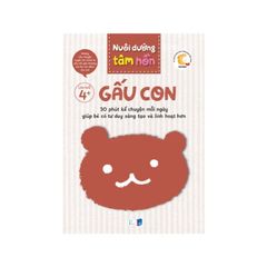 Nuôi dưỡng tâm hồn - Bộ Gấu Con 4+ (trọn bộ gồm 6 quyển)