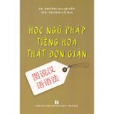 Học ngữ pháp Tiếng Hoa thật đơn giản