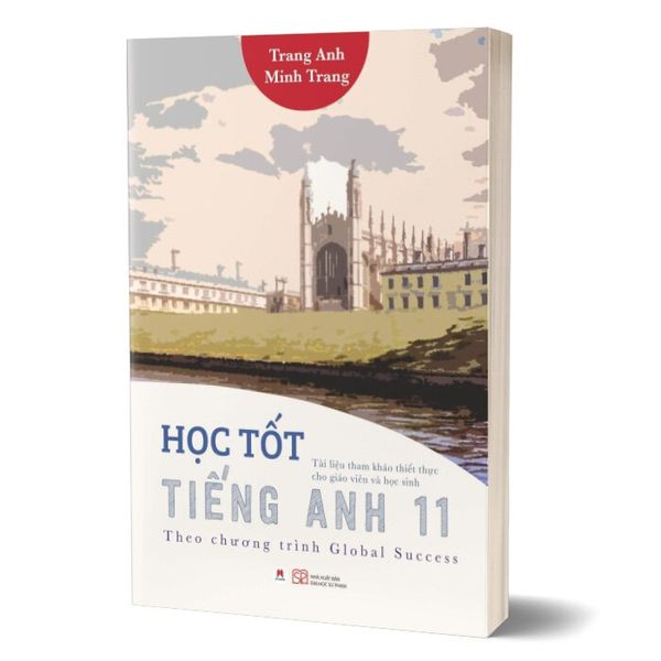 Học Tốt Tiếng Anh 11 (Theo Chương Trình Global Success) (Tái Bản 2024)