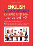 English For Your Customers - Bán Hàng Tuyệt Đỉnh Dịch Vụ Tuyệt Vời