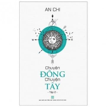 Chuyện Đông Chuyện Tây - Tập 2 (Tái Bản 2019)