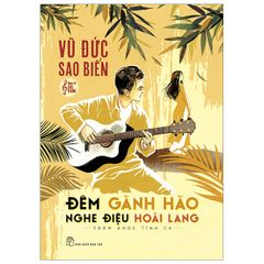 Đêm Gành Hào Nghe Điệu Hoài Lang - Trăm Khúc Tình Ca