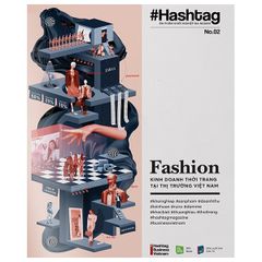 Hashtag #02: Fashion - Kinh Doanh Thời Trang Tại Thị Trường Việt Nam (Tái bản 2021)