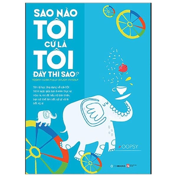 Sao Nào Tôi Cứ Là Tôi Đấy Thì Sao?