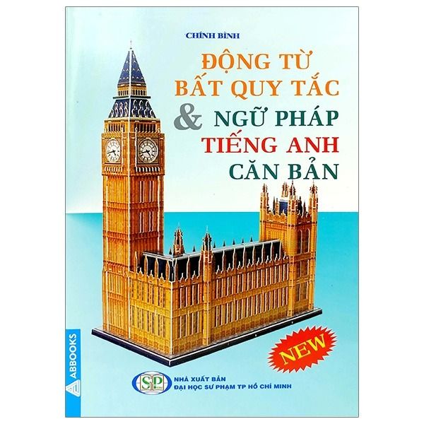Động Từ Bất Quy Tắc & Ngữ Pháp Tiếng Anh Căn Bản