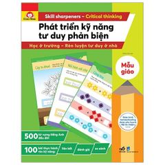 Phát Triển Kỹ Năng Tư Duy Phản Biện - Mẫu Giáo