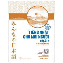 Tiếng Nhật cho mọi người - Sơ cấp 2 - 25 Bài luyện nghe (bản mới)