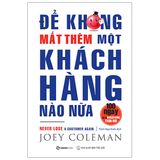 Combo kỹ năng kinh doanh, kết nối với khách hàng: Trải Nghiệm Khách Hàng Xuất Sắc + Để Không Mất Thêm Một Khách Hàng Nào Nữa